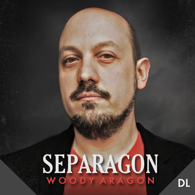 (image for) Separagon by Woody Aragon & Lost Art Magic - DOWNLOAD